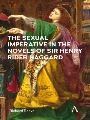 cover image of The Sexual Imperative in the Novels of Sir Henry Rider Haggard
